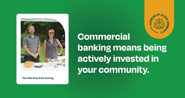 Commercial banking means being actively invested in your community.